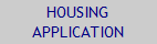 HOUSING
APPLICATION